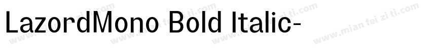 LazordMono Bold Italic字体转换